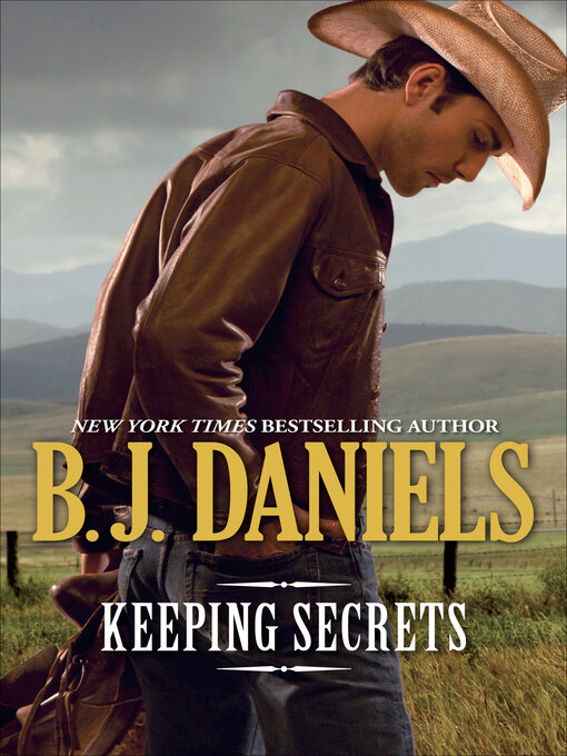 Title details for Keeping Secrets by B.J. Daniels - Available
